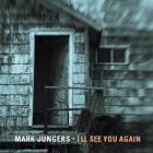 I'll_See_You_Again_-Mark_Jungers