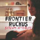 Sitcom Afterlife  di Frontier Ruckus - LP
