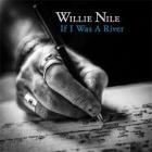 If_I_Was_A_River_-Willie_Nile