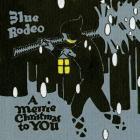 Merrie_Christmas_To_You_-Blue_Rodeo