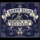 Redemption_At_The_Mojo_Circus-Brett_Ellis