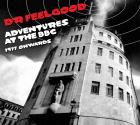 Adventures At The BBC - 1977 Onwards di Dr. Feelgood - CD Adventures At The BBC - 1977 Onwards di Dr. Feelgood - CD