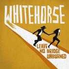 Leave No Bridge Unburned di Whitehorse - CD