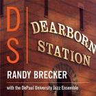 Dearborn_Station_-Randy_Brecker_