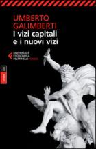 Opere - I Vizi Capitali E I Nuovi Vizi  di Galimberti Umberto - libri