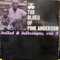 The Blues Of Pink Anderson di Pink Anderson - CD