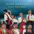 Twice Told Tales di 10.000 Maniacs - CD
