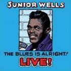 The Blues Is Allright Live !  di Junior Wells - CD