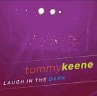 Laugh In The Dark  di Tommy Keene - CD