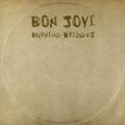 Burning Bridges di Bon Jovi - CD