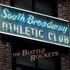 South Broadway Athletic Club di Bottle Rockets - CD South Broadway Athletic Club di Bottle Rockets - CD
