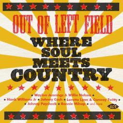Out Of Left Field ~ Where Soul Meets Country di Out Of Left Field ~ Where Soul Meets Country - CD