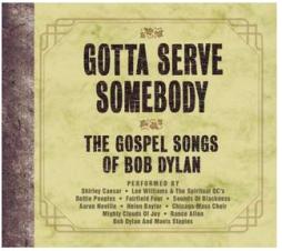 Gotta Serve Somebody  di Bob Dylan - CD
