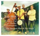 The Happiest Man In The World di Eric Bibb & North Country Far With Danny Thompson - CD