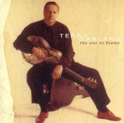 The One To Blame di Terry Garland - CD