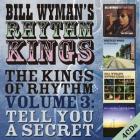 The_Kings_Of_Rhythm_Volume_3%3A_Tell_You_A_Secret_-Bill_Wymans_Rhythm_Kings