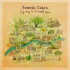 Big Day In A Small Town di Brandy Clark - CD