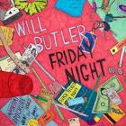 Friday Night  di Will Butler - CD