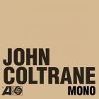 The_Atlantic_Years_In_Mono_-John_Coltrane
