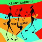 Do_Your_Dance!_-Kenny_Garrett