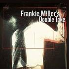 Frankie Miller's Double Take di Frankie Miller - CD / DVD