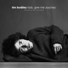 Lady_%2C_Give_Me_Your_Key-Tim_Buckley