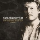 Skip Weshner Radio Show 1968-1970  di Gordon Lightfoot - CD