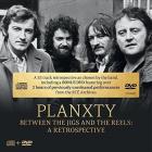 Between The Jigs And The Reels  : A Retrospective  di Planxty - CD / DVD