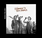 Workin's Too Hard  di Rayna Gellert - CD