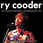 The Complete Bottom Line Broadcast 1974  di Ry Cooder - CD
