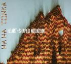 Heart-Shaped Mountain  di Ha Ha Tonka - CD