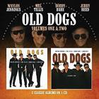 Old Dogs Volumes One & Two di Old Dogs - CD