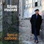 Ferro E Carbone  di Tiziano Mazzoni - CD