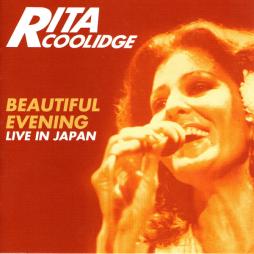 Beutiful Evening - Live In Japan  di Rita Coolidge - CD