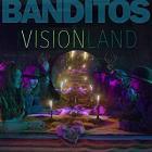Visionland di Banditos - LP