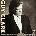 Great American Music Hall, San Francisco 1988  di Guy Clark - CD