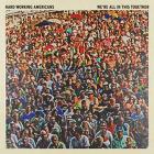 We're All In This Together  di Hard Working Americans - CD