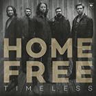 Timeless di Home Free