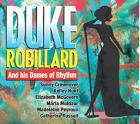 Duke And His Dames Of Rhythm  di Duke Robillard - CD