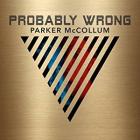 Probably_Wrong_-Parker_McCollum