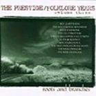 Roots And Branches  di The Prestige / Folklore Years - CD
