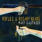 Rifles_&_Rosary_Beds_-Mary_Gauthier