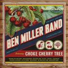 Choke Cherry Tree  di Ben Miller Band - CD