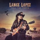 Tell The Truth  di Lance Lopez - CD