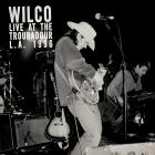 Live At The Troubadour 11/12/96  di Wilco - LP