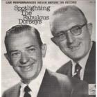 Spotlighting The Fabulous Dorseys  di Tommy & Jimmy Dorsey - LP