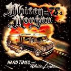 Hard Times & White Lines di Whitey Morgan - CD