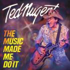 The Music Made Me Do It di Ted Nugent - CD / DVD