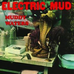 Electric_Mud-Muddy_Waters Electric_Mud-Muddy_Waters