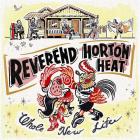 Whole_New_Life_-Reverend_Horton_Heat